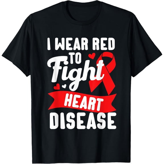 I Wear Red To Fight Heart Disease Awareness CHD National Day T-ShirtMen's and women's gift, black and white T-shirt, size: Extra large S-4XL