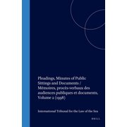 Pleadings, Minutes of Public Sittings an Pleadings, Minutes of Public Sittings and Documents / MÃ©moires, ProcÃ¨s-Verbaux Des Audiences Publiques Et Documents, Vol, Book 2, (Hardcover)