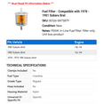 thumbnail image 2 of Fuel Filter - Compatible with 1978 - 1981 Subaru Brat 1979 1980, 2 of 2