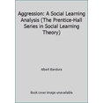 thumbnail image 1 of Pre-Owned Aggression: A Social Learning Analysis (The Prentice-Hall Series in Social Learning Theory) (Hardcover) 0130207438 9780130207432, 1 of 1