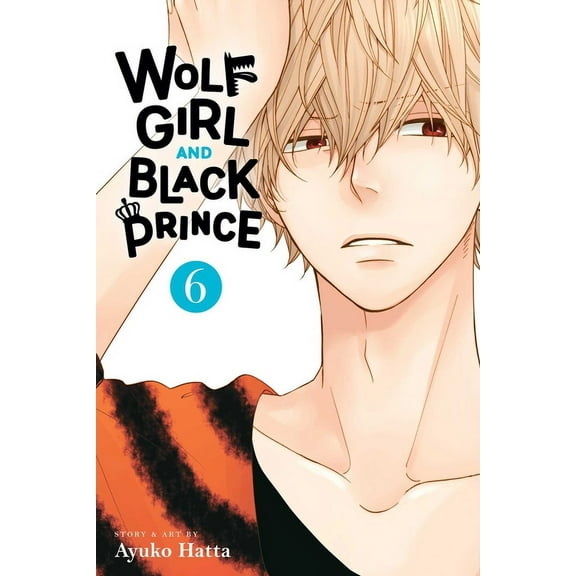 Wolf Girl and Black Prince Wolf Girl and Black Prince, Vol. 6, (Paperback)