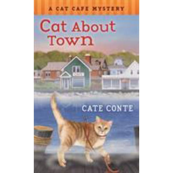 Pre-Owned Cat about Town: A Cat Cafe Mystery (Mass Market Paperback) 1250072069 9781250072061