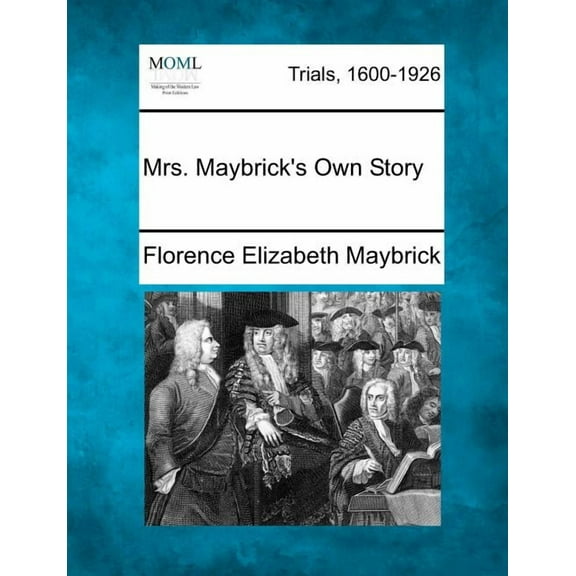 Mrs. Maybrick's Own Story, (Paperback)