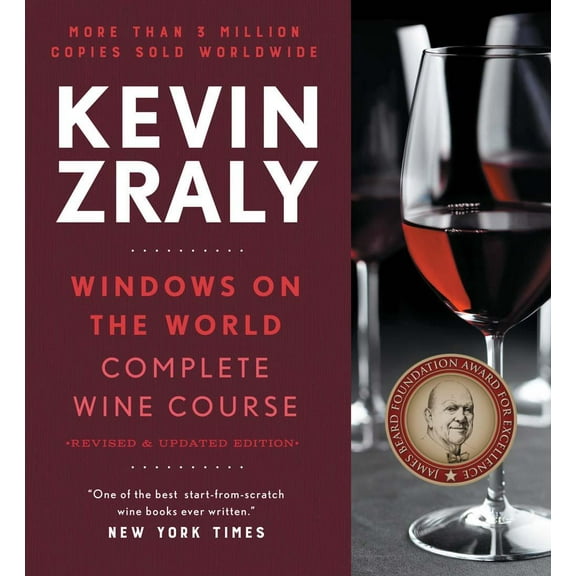 Kevin Zraly Windows on the World Complete Wine Course: Revised and Expanded Edition
