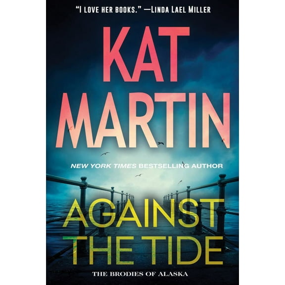 Kat Martin: Against the Tide (Paperback)