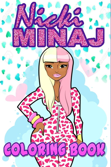 Download Nicki Minaj Coloring Book : For Teens and Adults Fans, Great Unique Coloring Pages - Walmart.com ...