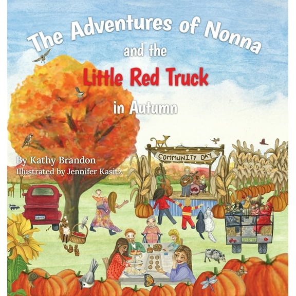 The Adventures of Nonna and the Little Red Truck in Autumn, (Hardcover)