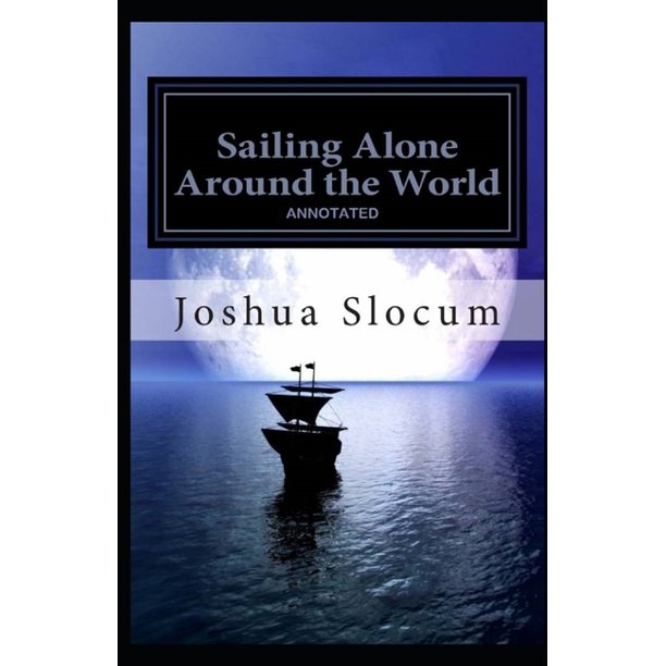 Sailing Alone Around the World Annotated (Other)