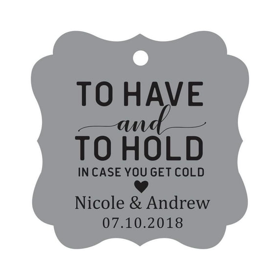 Darling Souvenir To Have and To Hold In Case You Get Cold Wedding Party Favor Hang Tags Custom Bonbonniere Gift Tags-Gray-100 Tags