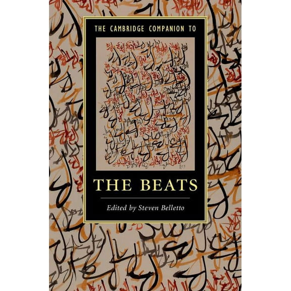 Cambridge Companions to Literature The Cambridge Companion to the Beats, (Hardcover)
