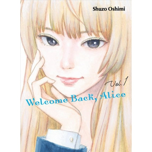 Welcome Back, Alice: Welcome Back, Alice 1 (Series #1) (Paperback)