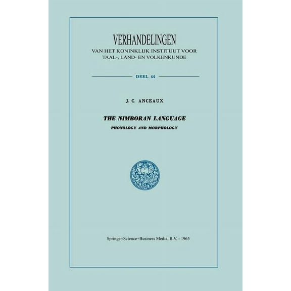 Verhandelingen Van Het Koninklijk Instit The Nimboran Language: Phonology and Morphology, (Paperback)