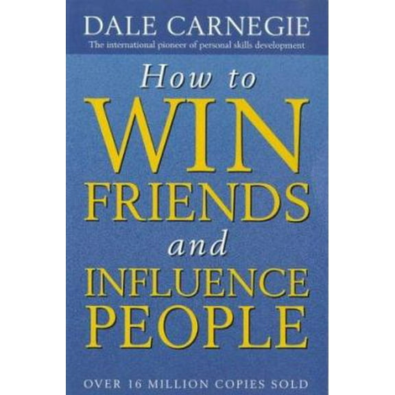 Pre-Owned How to Win Friends and Influence People (Paperback) 0749307846 9780749307844