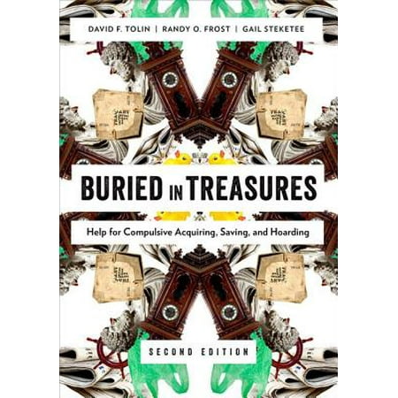 Buried in Treasures : Help for Compulsive Acquiring, Saving, and (Best Place To Find Buried Treasure)