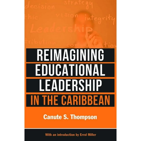 Reimagining Educational Leadership in the Caribbean, (Paperback)