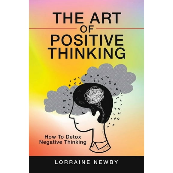 The Art of Positive Thinking (Paperback)