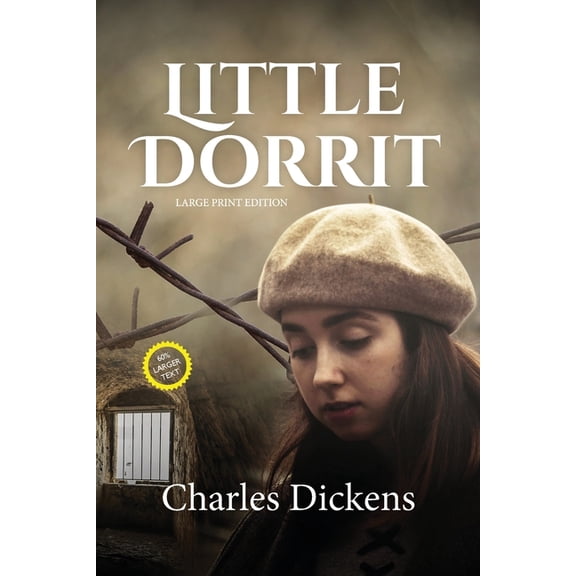 Sastrugi Press Classics Little Dorrit (LARGE PRINT ANNOTATED): Large Print, (Paperback)