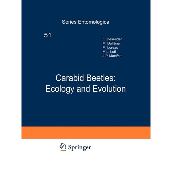Series Entomologica Carabid Beetles: Ecology and Evolution, Book 51, (Paperback)