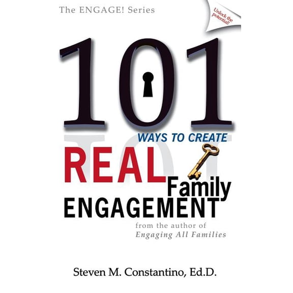 101 Ways to Create Real Family Engagement, (Paperback)