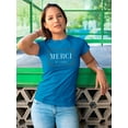 thumbnail image 2 of Merci Young Fashion T-Shirt Women -Image by Shutterstock, Female Large, 2 of 4