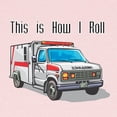 thumbnail image 2 of CafePress - How I Roll (Ambulance) Long Sleeve Infant T Shirt - Long Sleeve Infant T-Shirt, 2 of 2
