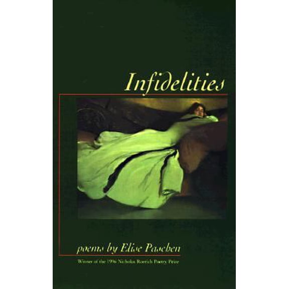 Pre-Owned Infidelities (Nicholas Roerich Poetry Prize Library) (Paperback) 1885266286 9781885266286