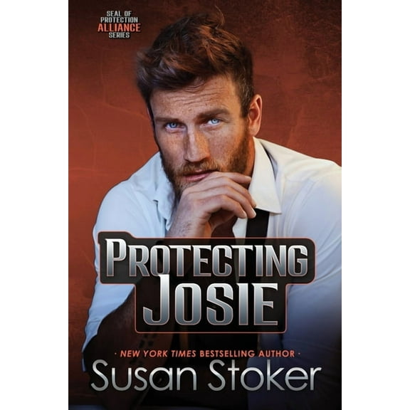 Seal of Protection: Alliance Protecting Josie, Book 3, (Paperback)