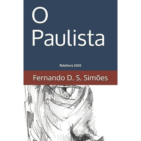 O Paulista : Releitura 2020 (Paperback)