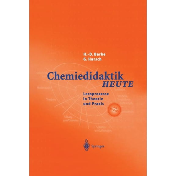 Chemiedidaktik Heute: Lernprozesse in Theorie Und PRAXIS, (Paperback)