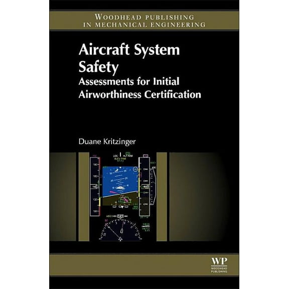 Aircraft System Safety: Assessments for Initial Airworthiness Certification, (Paperback)