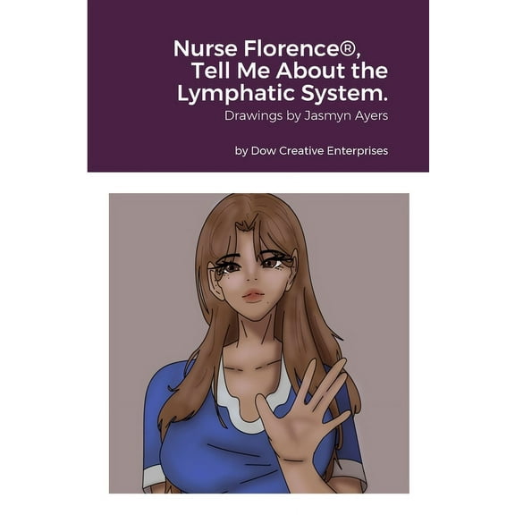 Nurse Florence(R), Tell Me About the Lymphatic System. (Paperback)