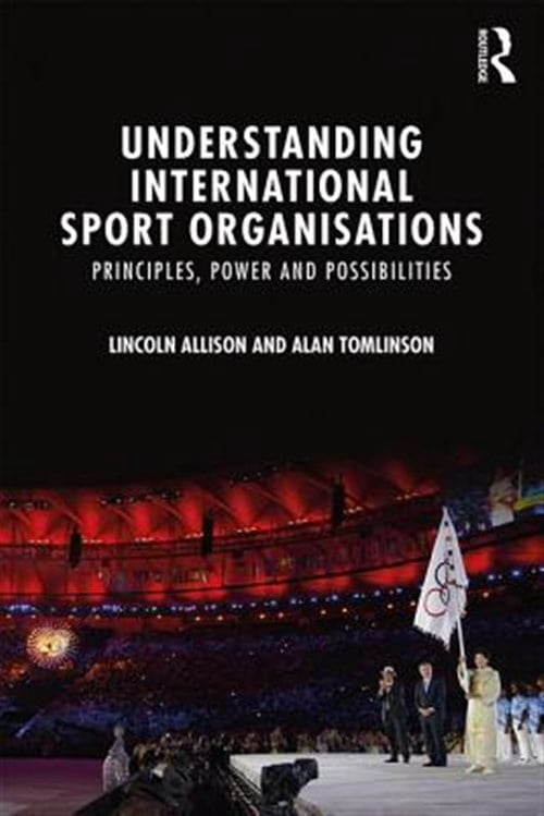 Pre-Owned Understanding International Sport Organisations: Principles, power and possibilities, (Paperback)