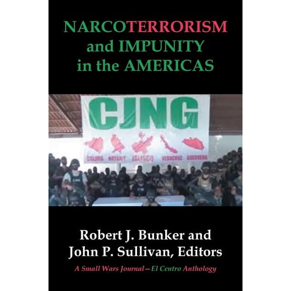 NARCOTERRORISM and IMPUNITY IN THE AMERICAS (Paperback)
