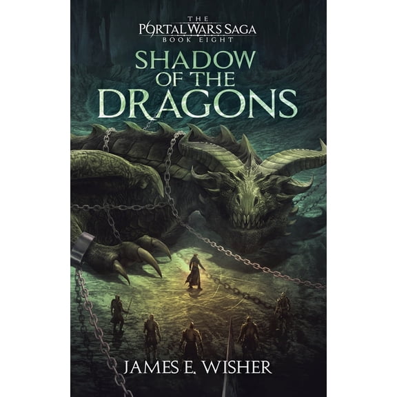 The Portal Wars Saga Shadow of The Dragons, Book 8, (Paperback)