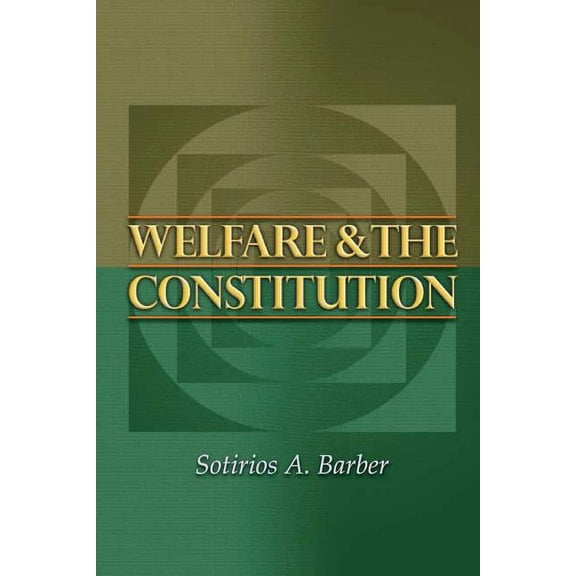 New Forum Books Welfare and the Constitution, Book 38, (Paperback)
