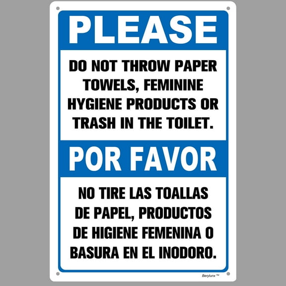 BTFSigns Bilingual 8" x 12" Please Do Not Throw Paper Towels, Feminine Hygiene Products or Trash in the Toilet Notice Signs