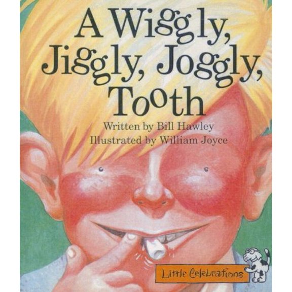 Pre-Owned A Wiggly, Jiggly, Joggly, Tooth (Paperback) by Bill Hawley