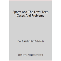 Pre-Owned Sports And The Law: Text, Cases And Problems (Hardcover) 031414630X 9780314146304