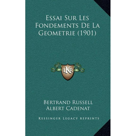 Essai Sur Les Fondements De La Geometrie (1901) (Hardcover)