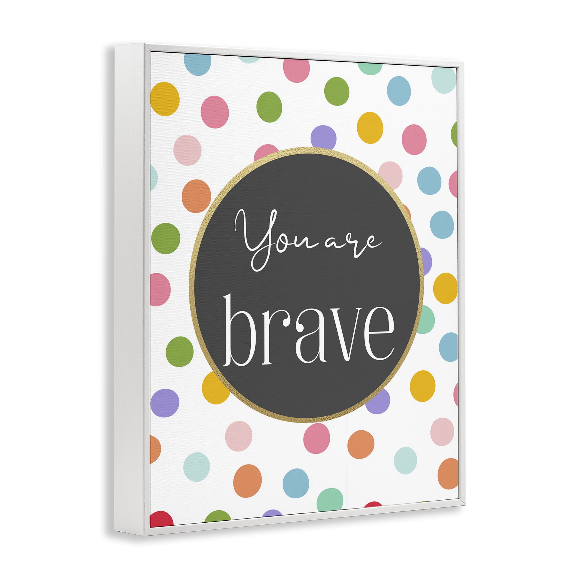 Stupell Industries You Are Brave Polka Dots White Framed Giclee Art, design by Christine Simpson Art