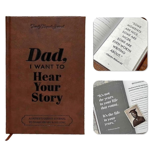Dad, I Want To Hear Your Story Leather Notebook ,a Fathers Guided Journal To Share His Life His Love