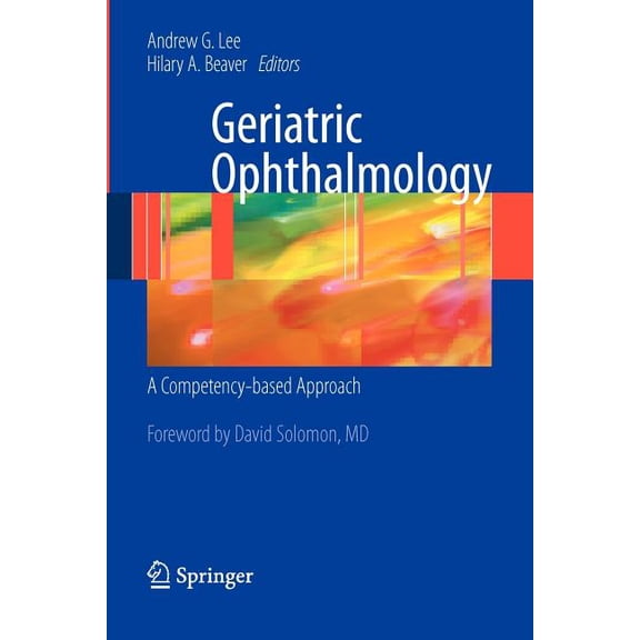 Geriatric Ophthalmology: A Competency-Based Approach, (Paperback)