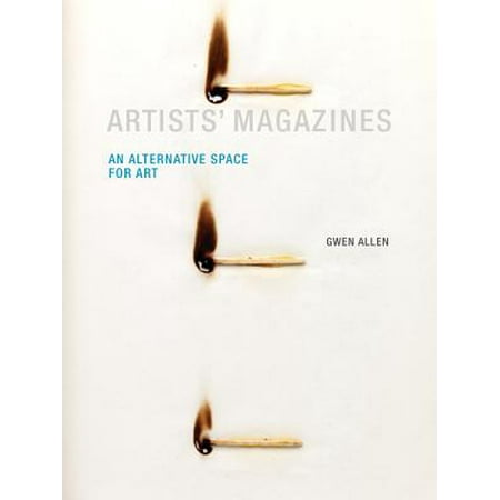 Artists' Magazines : An Alternative Space for Art