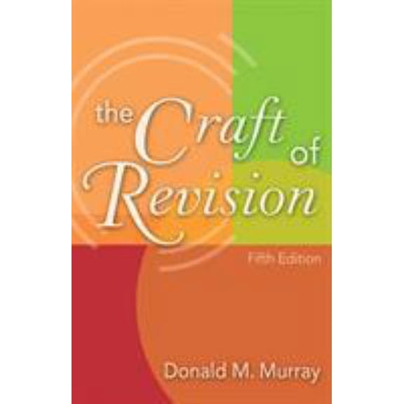 Pre-Owned The Craft of Revision (Paperback) 0838407153 9780838407158