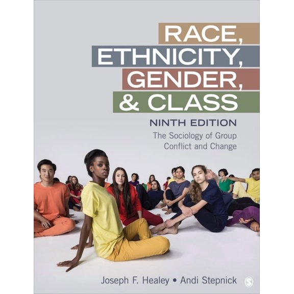 Race, Ethnicity, Gender, and Class: The Sociology of Group Conflict and Change, (Paperback)