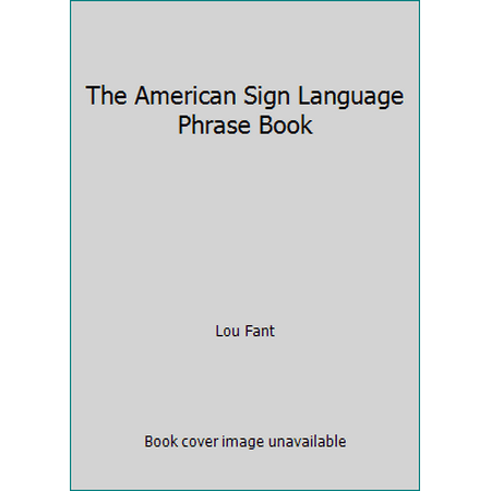 The American Sign Language Phrase Book, Used [Paperback]