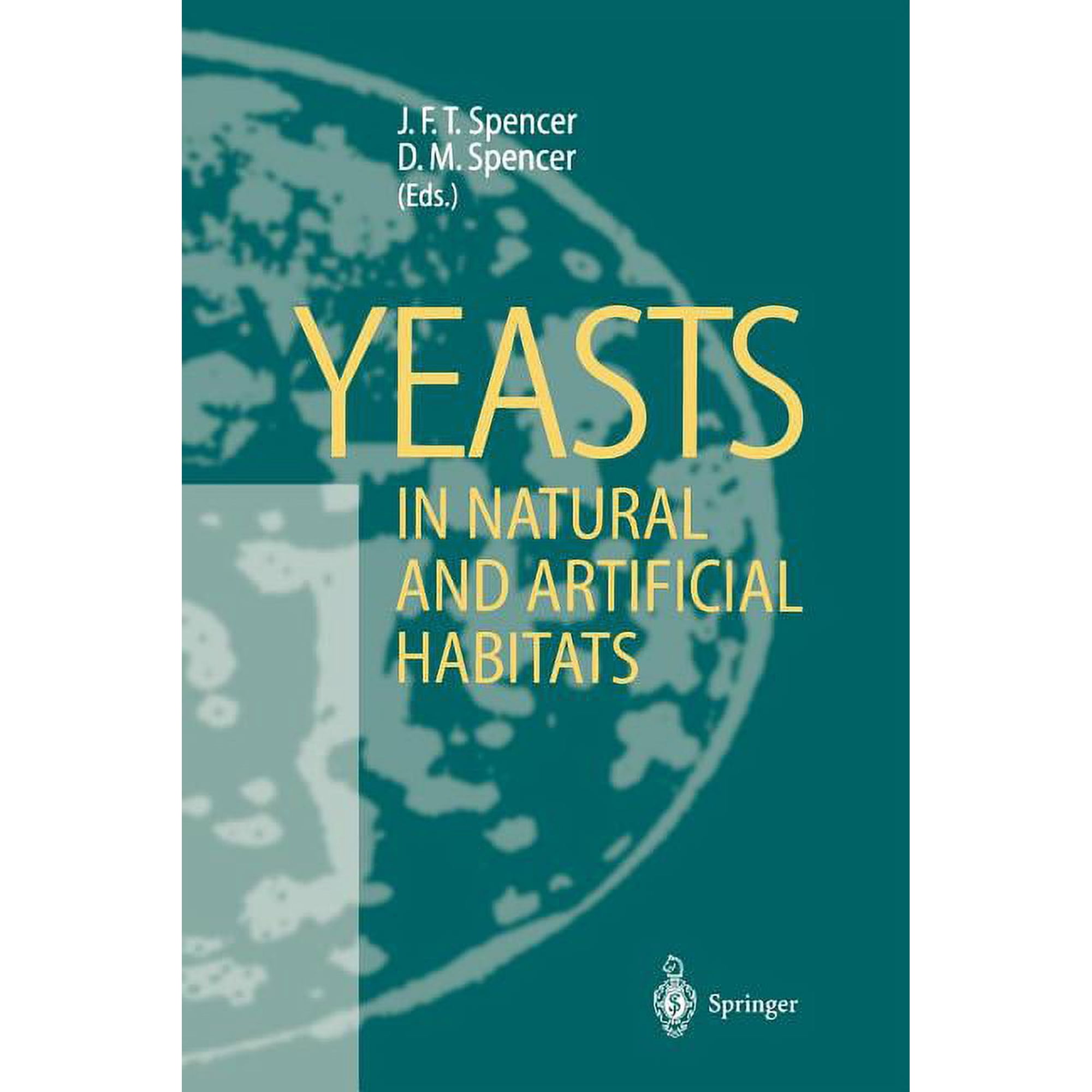 Yeasts in Natural and Artificial Habitats (Paperback)