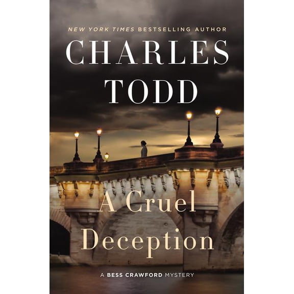 Bess Crawford Mysteries A Cruel Deception: A Bess Crawford Mystery, Book 11, (Hardcover)