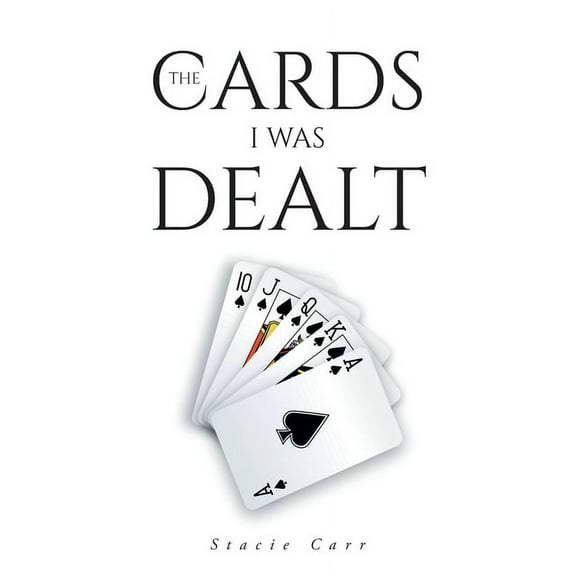 The Cards I Was Dealt, (Paperback)
