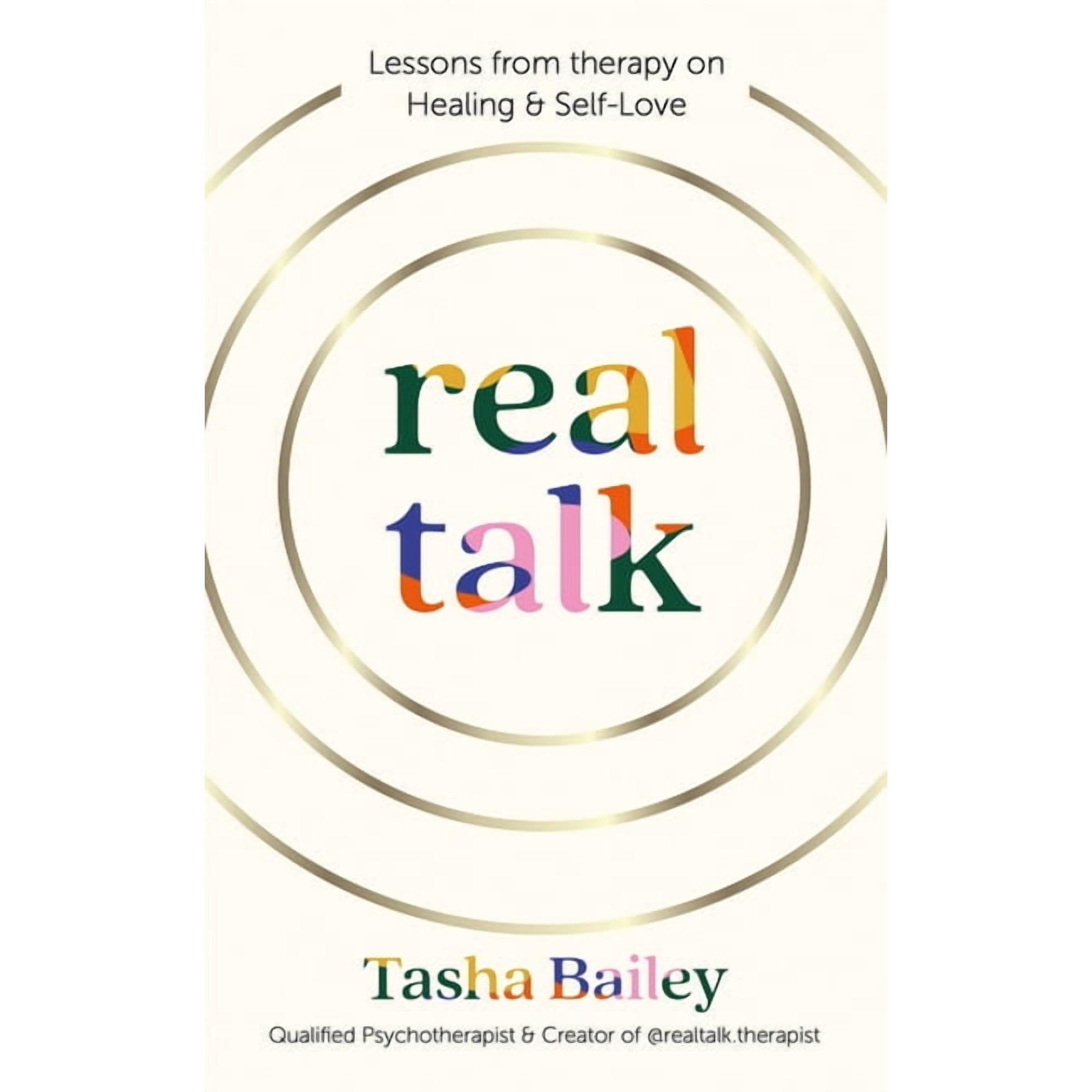 Real Talk: Lessons from Therapy on Healing & Self-Love (Hardcover)